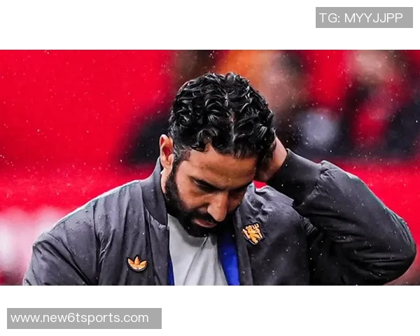 英媒称曼联全力支持阿莫林但担忧其承受压力辞职